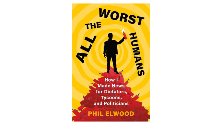 Book cover of 'All the Worst Humans' by Phil Elwood, showing a silhouette of a man holding a star with a vibrant yellow and red background.