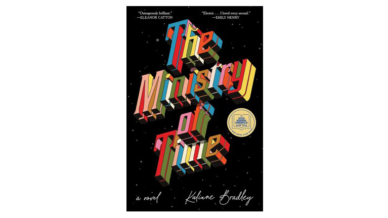 Book cover of 'The Ministry of Time' by Kaliane Bradley, with a colorful, retro-style font against a black starry background.