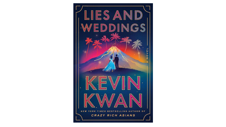 Book cover of 'Lies and Weddings' by Kevin Kwan, showing a vibrant and colorful scene of a wedding on a tropical island.