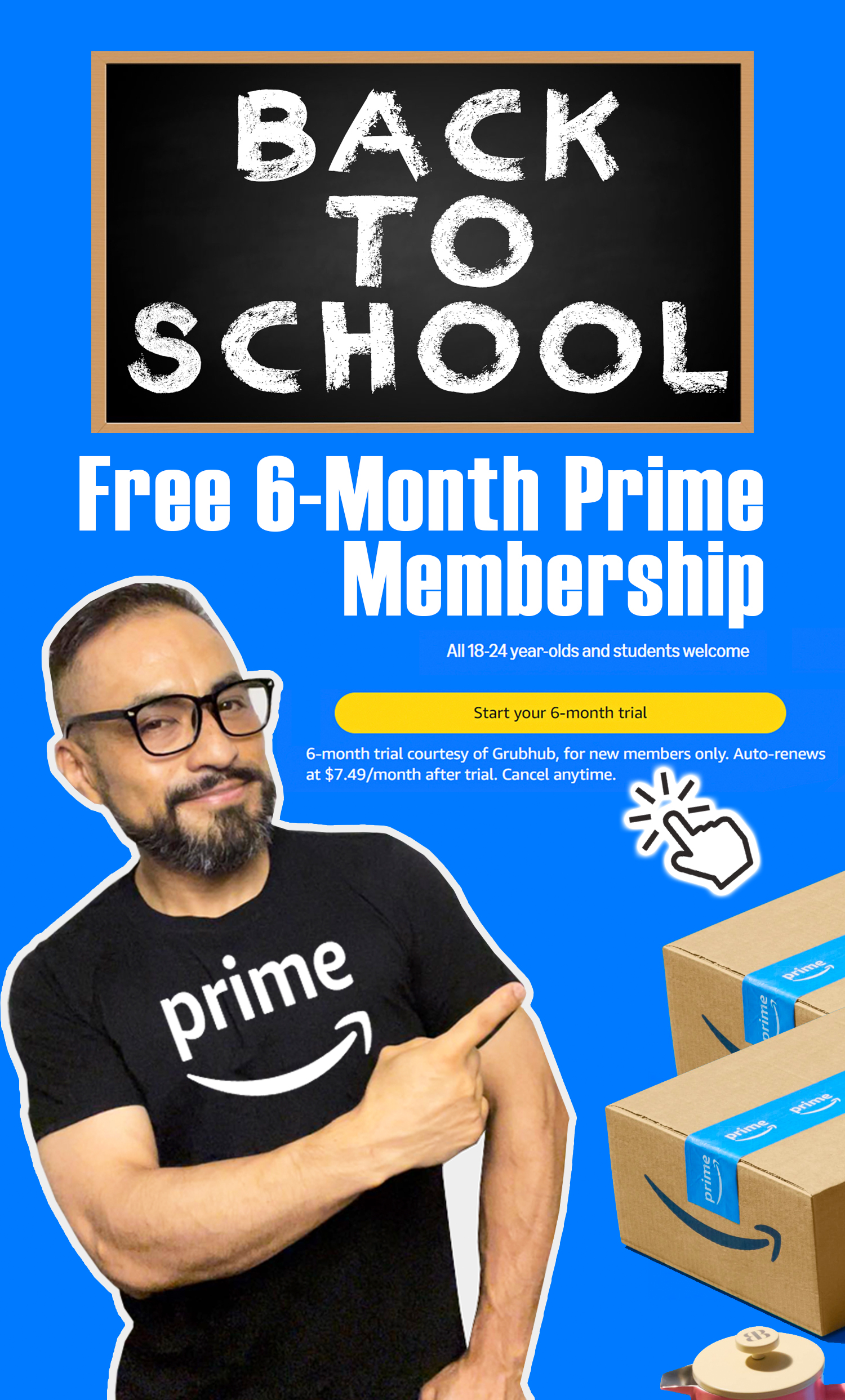 Promotional image for Amazon's Free 6-Month Prime Membership offer for young adults, featuring a 'Back to School' chalkboard graphic, a man wearing a Prime t-shirt pointing at the offer, and Amazon Prime packages