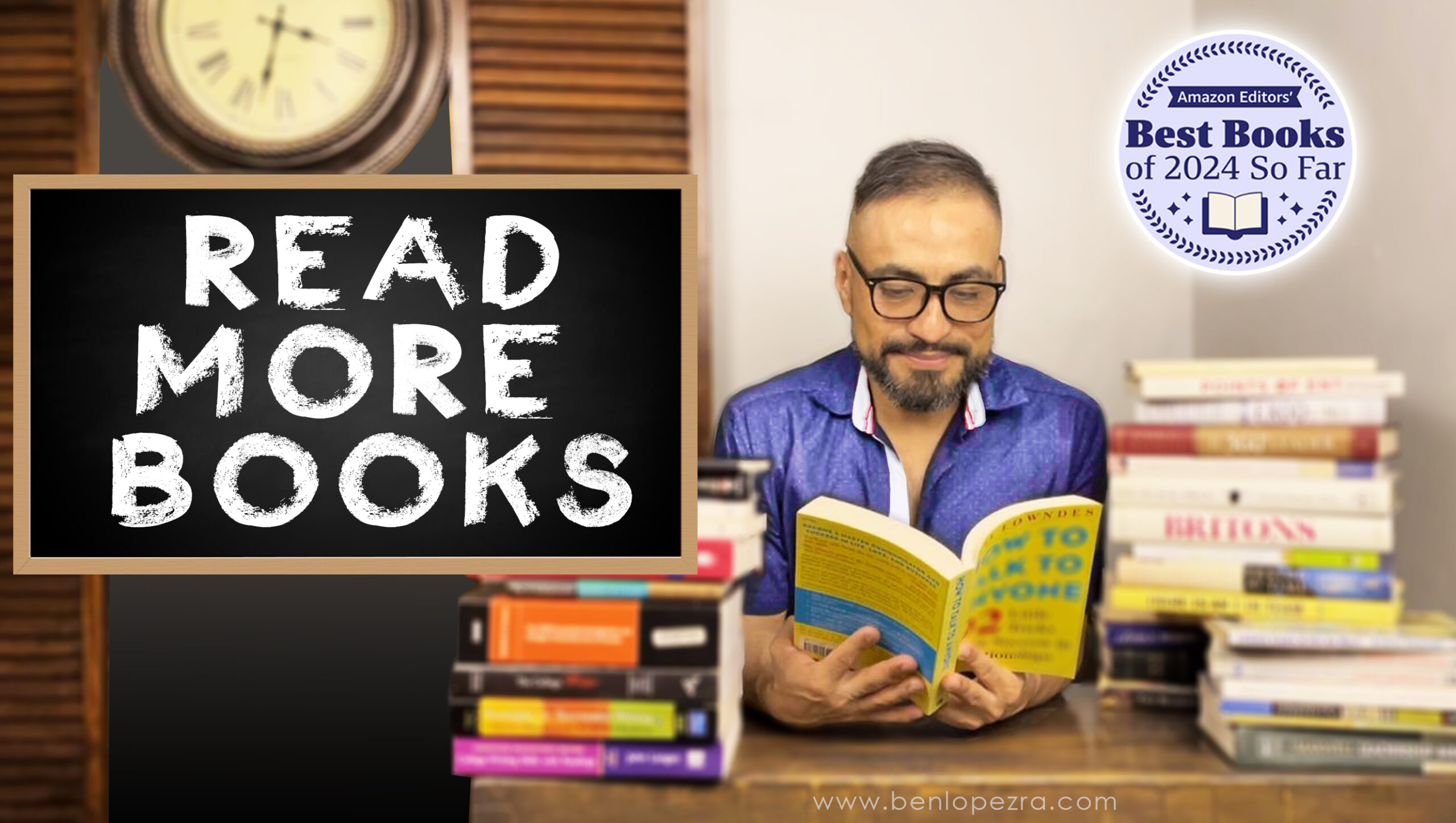 Man wearing glasses reading a book titled 'How to Talk to Anyone,' sitting next to a stack of books with a chalkboard displaying the words 'READ MORE BOOKS.' The image also features a badge that says 'Amazon Editors' Best Books of 2024 So Far.