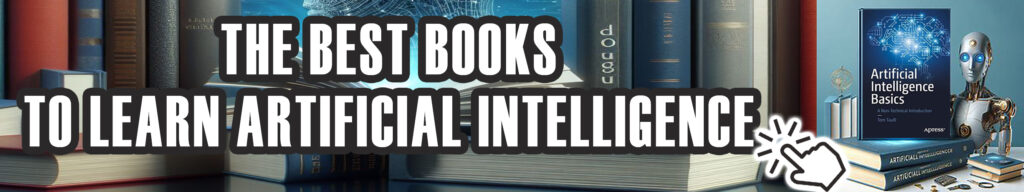 Learn More About The Best Books To Learning Artificial Intelligence